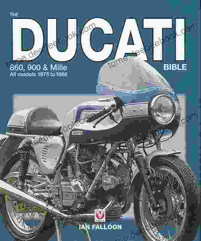 A Ducati 900 Motorcycle The Ducati 860 900 And Mille Bible