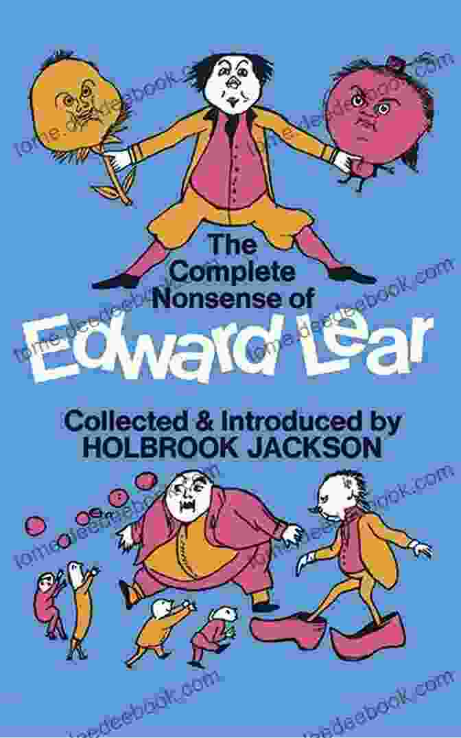 Edward Lear's Nonsensical Lyrics Lyrics Pathetic Humorous From A To Z (Dover Children S Classics)