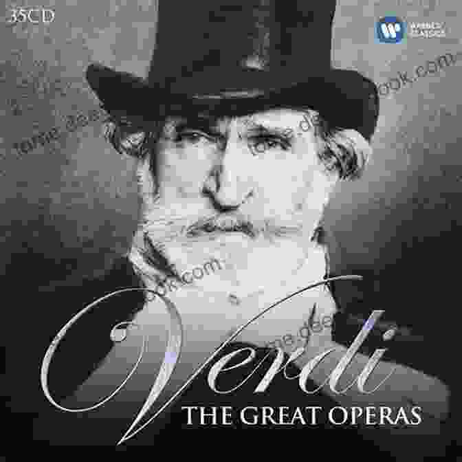 Giuseppe Verdi A Short History Of Opera