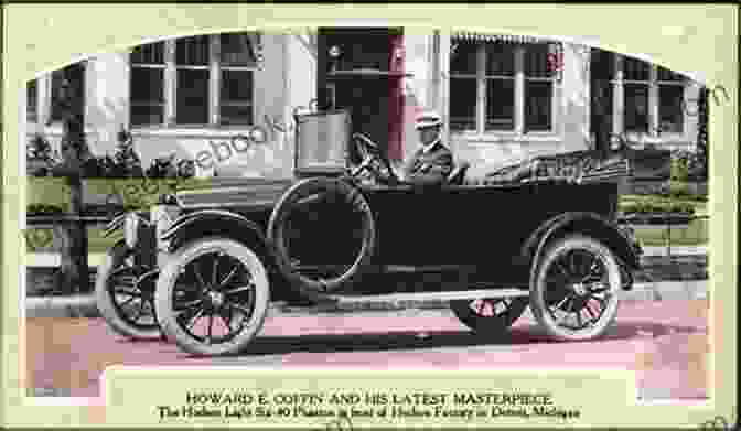 Howard Coffin The Man Behind The Hudson Motor Car Company Great Lakes Series Roy D Chapin: The Man Behind The Hudson Motor Car Company (Great Lakes Series)