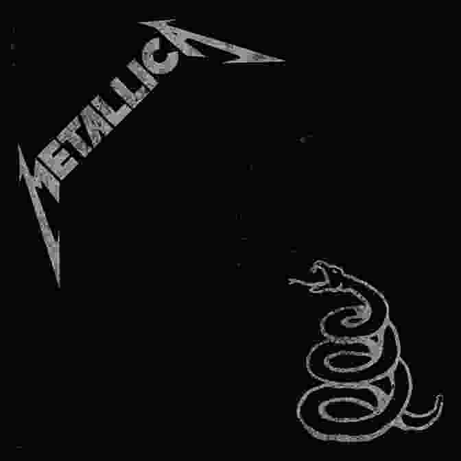 Metallica Black Album Album Cover Metallica Updated Edition: The Complete Illustrated History