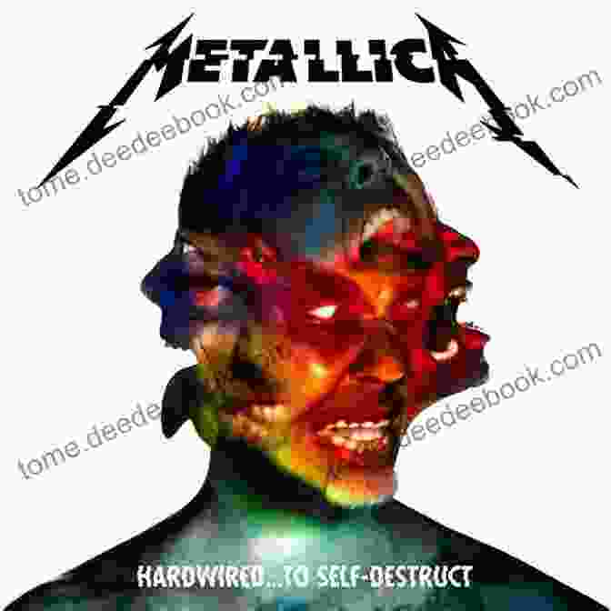 Metallica Hardwired... To Self Destruct Album Cover Metallica Updated Edition: The Complete Illustrated History