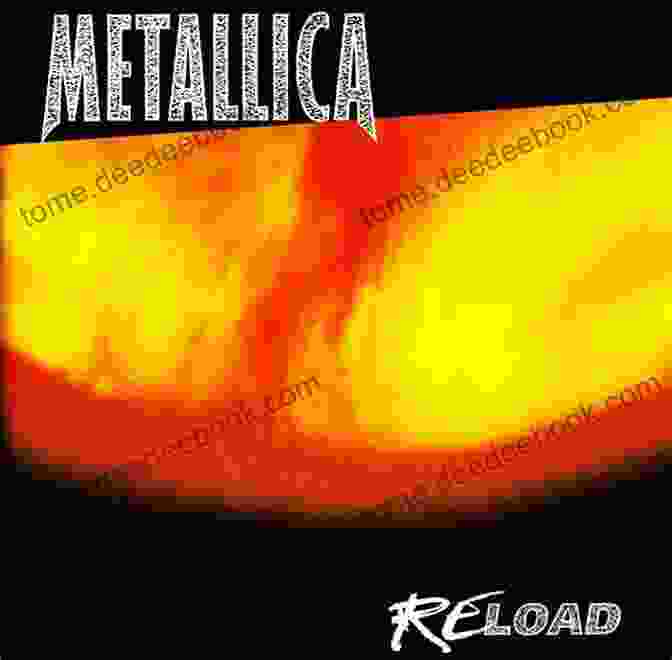 Metallica ReLoad Album Cover Metallica Updated Edition: The Complete Illustrated History