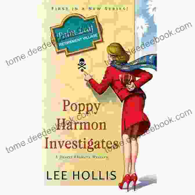 Poppy Harmon Closely Examines A Desert Flower, Her Eyes Filled With Deep Concentration. Poppy Harmon Investigates (A Desert Flowers Mystery 1)