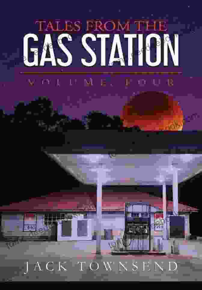 Tales From The Gas Station Volume Four Book Cover, Featuring A Dark And Eerie Gas Station With Glowing Eyes In The Darkness Tales From The Gas Station: Volume Four