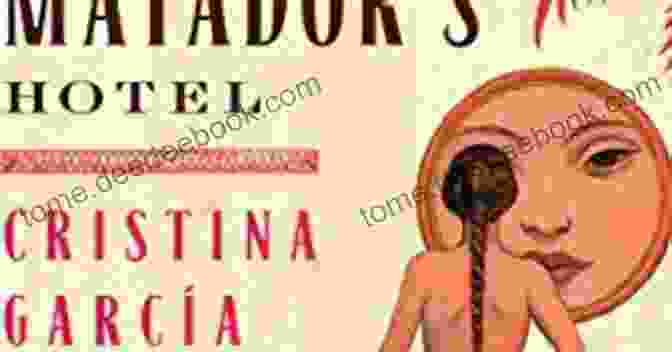 The Lady Matador Hotel Book Cover Depicting A Woman With A Bullfighter's Cape Against A Mexican Cityscape The Lady Matador S Hotel: A Novel