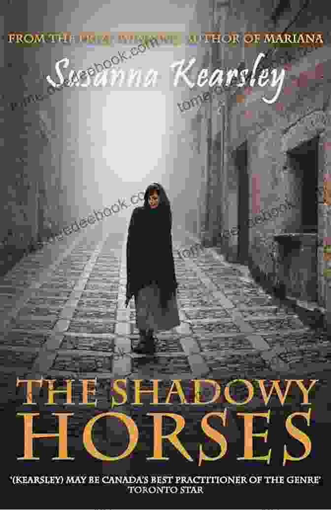 The Shadowy Horses Book Cover By Susanna Kearsley, Featuring A Woman In A Flowing Dress Standing In A Field Surrounded By Ghostly Horses. The Shadowy Horses Susanna Kearsley