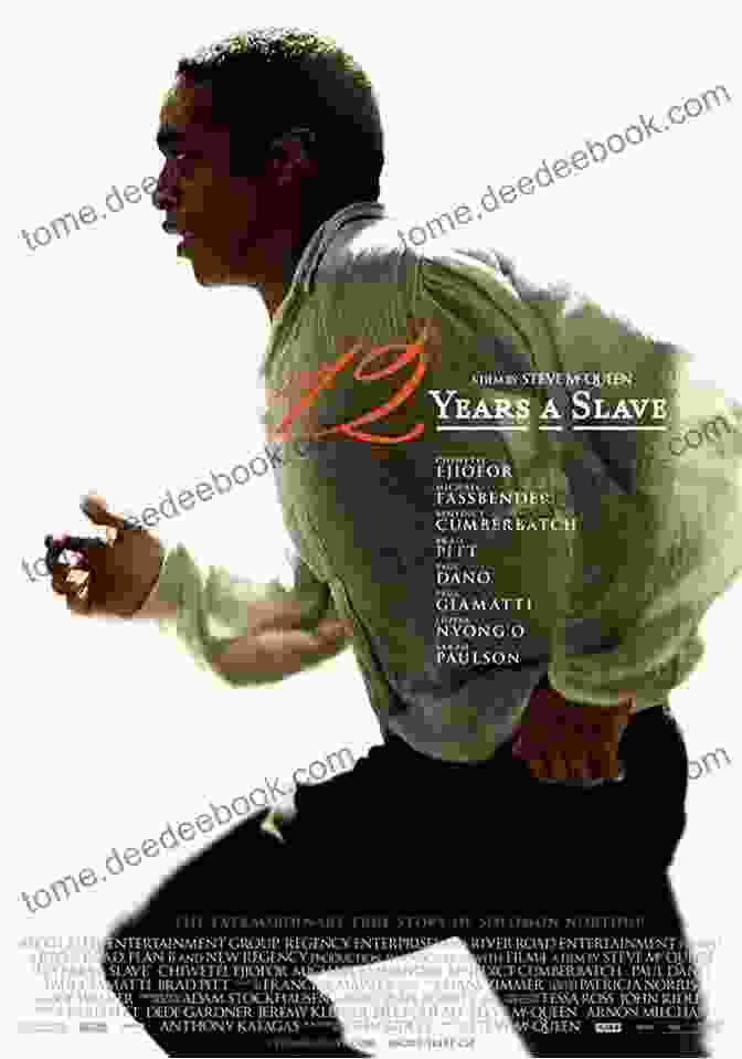 Twelve Years A Slave Movie Poster Twelve Years A Slave: With Illustrations