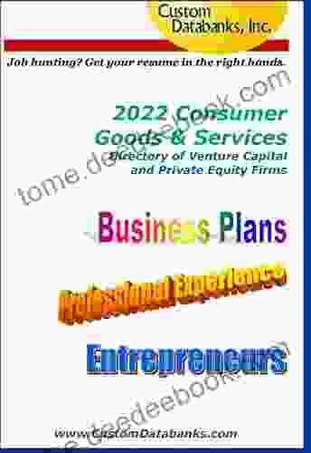 2024 Consumer Goods Services Directory Of Venture Capital And Private Equity Firms: Job Hunting? Get Your Resume In The Right Hands