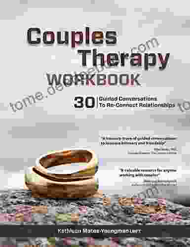 Couples Therapy Workbook: 30 Guided Conversations to Re Connect Relationships