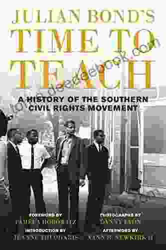 Julian Bond s Time to Teach: A History of the Southern Civil Rights Movement