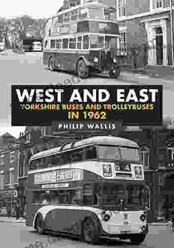 West And East Yorkshire Buses And Trolleybuses In 1962