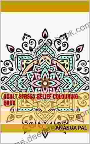 Adult Stress Relief Colouring