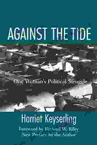 Against the Tide: One Woman s Political Struggle