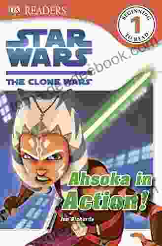 DK Readers L1: Star Wars: The Clone Wars: Ahsoka In Action (DK Readers Level 1)