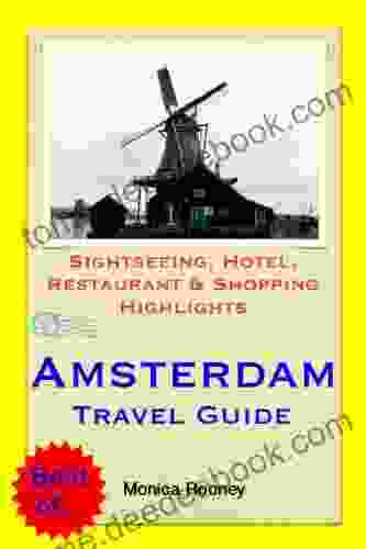 Amsterdam Netherlands Travel Guide Sightseeing Hotel Restaurant Shopping Highlights (Illustrated)