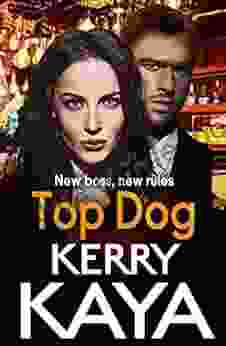 Top Dog: An unforgettable gripping gangland crime thriller from Kerry Kaya (Carter Brothers 2)