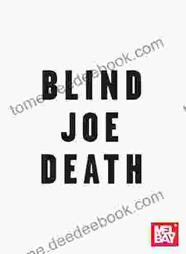 Blind Joe Death William Bay