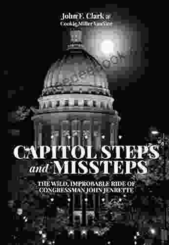 Capitol Steps And Missteps: The Wild Improbable Ride Of Congressman John Jenrette