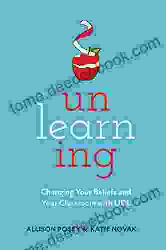 Unlearning: Changing Your Beliefs And Your Classroom With UDL