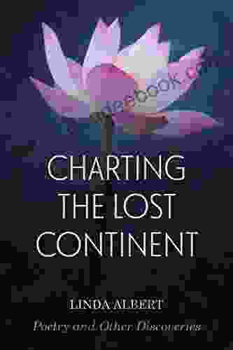 Charting the Lost Continent: Poetry and Other Discoveries