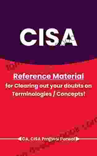 CISA Reference Material for Clearing out your doubts on Terms/Concepts