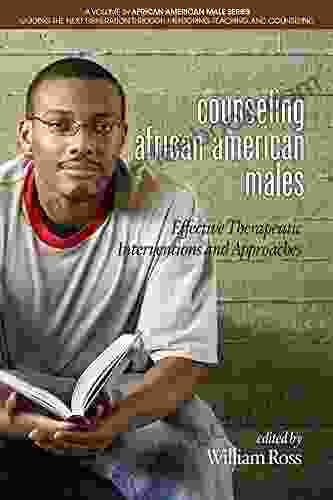 Counseling African American Males (African American Male Series: Guiding the Next Generation Through Mentoring Teaching and Counseling)