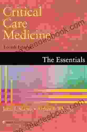 Critical Care Medicine: The Essentials