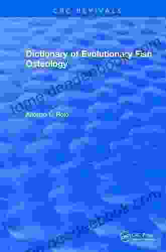 Dictionary Of Evolutionary Fish Osteology: Dictionary Of Evolutionary Fish Osteology (1991) (CRC Press Revivals)