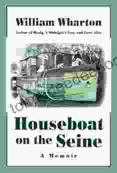 Houseboat On The Seine: A Memoir