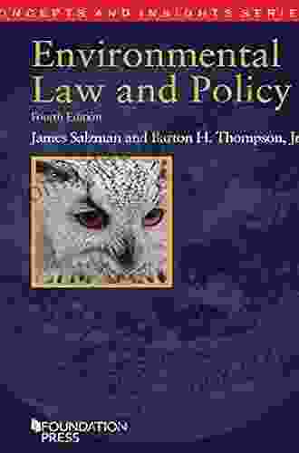 Environmental Law And Policy 4th (Concepts And Insights Series)