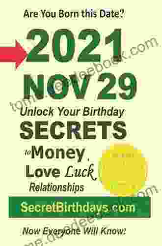 Born 1962 Nov 29? Your Birthday Secrets to Money Love Relationships Luck: Fortune Telling Self Help: Numerology Horoscope Astrology Zodiac Destiny Science Metaphysics (19621129)