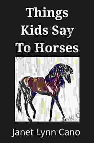 Things Kids Say To Horses