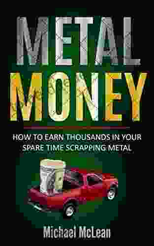 Metal Money: How to make thousands in your spare time scrapping metal