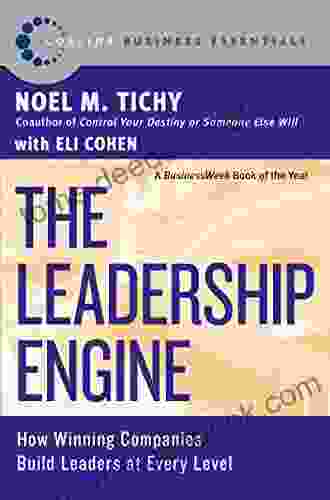 The Leadership Engine: How Winning Companies Build Leaders at E (Collins Business Essentials)