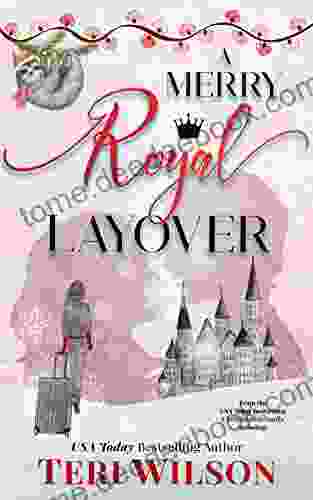 A Merry Royal Layover: A Sweet Royal Romcom Christmas Novella