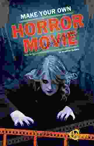 Make Your Own Horror Movie (Make Your Movie)