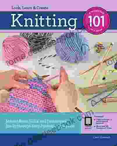 Knitting 101: Master Basic Skills And Techniques Easily Through Step By Step Instruction