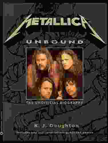 Metallica Unbound: The Unofficial Biography