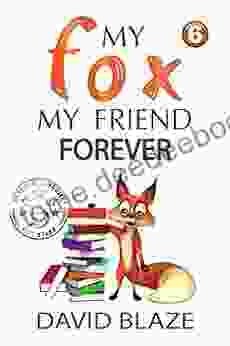 My Fox My Friend Forever