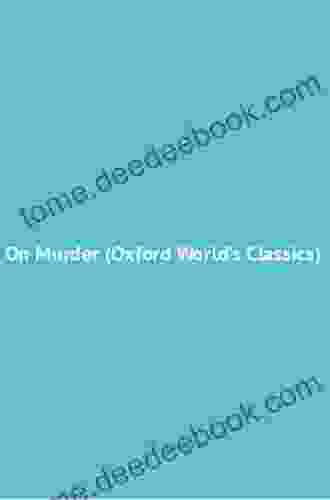 On Murder (Oxford World S Classics)