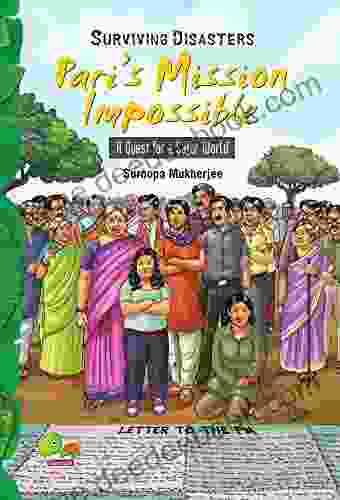 Surviving Disasters: Pari S Mission Impossible (A Quest For A Safer World)