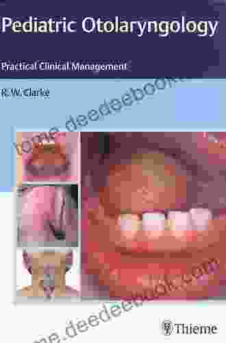 Pediatric Otolaryngology: Practical Clinical Management