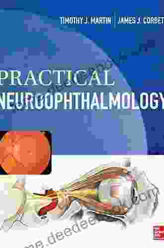 Practical Neuroophthalmology Timothy J Martin