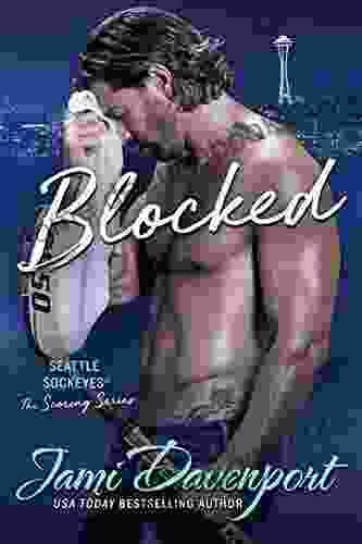 Blocked: A Seattle Sockeyes Puck Brothers Novel (The Scoring 2)