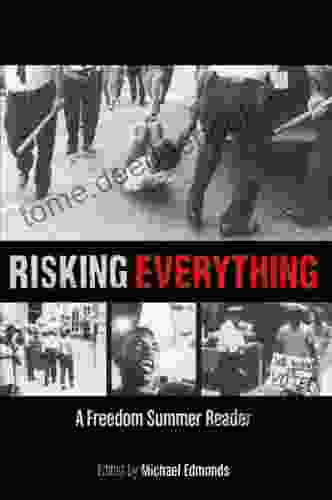 Risking Everything: A Freedom Summer Reader