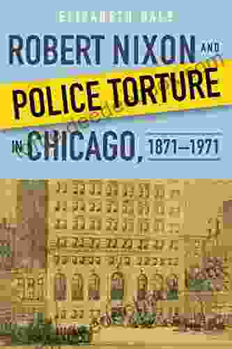 Robert Nixon and Police Torture in Chicago 1871 1971