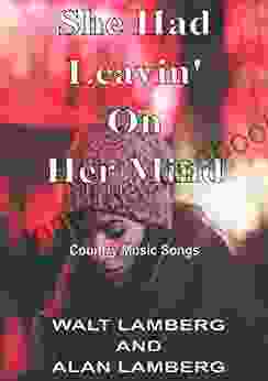 She Had Leavin On Her Mind (Country Music Songs 3)