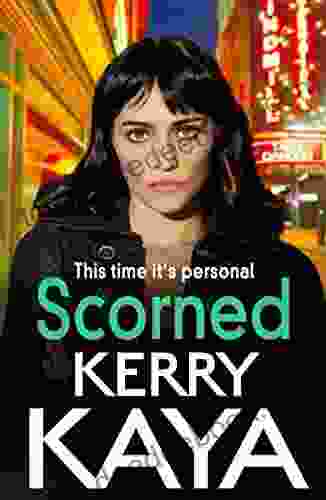 Scorned: A Shocking Page Turning Gangland Crime Thriller From Kerry Kaya (Carter Brothers 3)