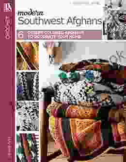 Southwest Afghans: 6 Modern Crochet Designs